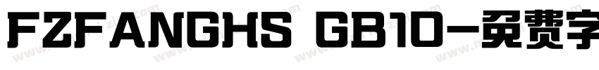 FZFANGHS GB10字体转换